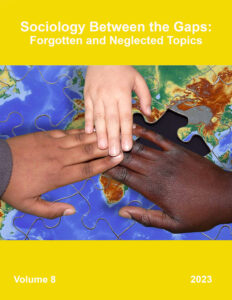 Cover of Sociology Between the Gaps: Forgotten and Neglected Topics: Volume Eight (2023) Photo of a map with three hands coming together above it