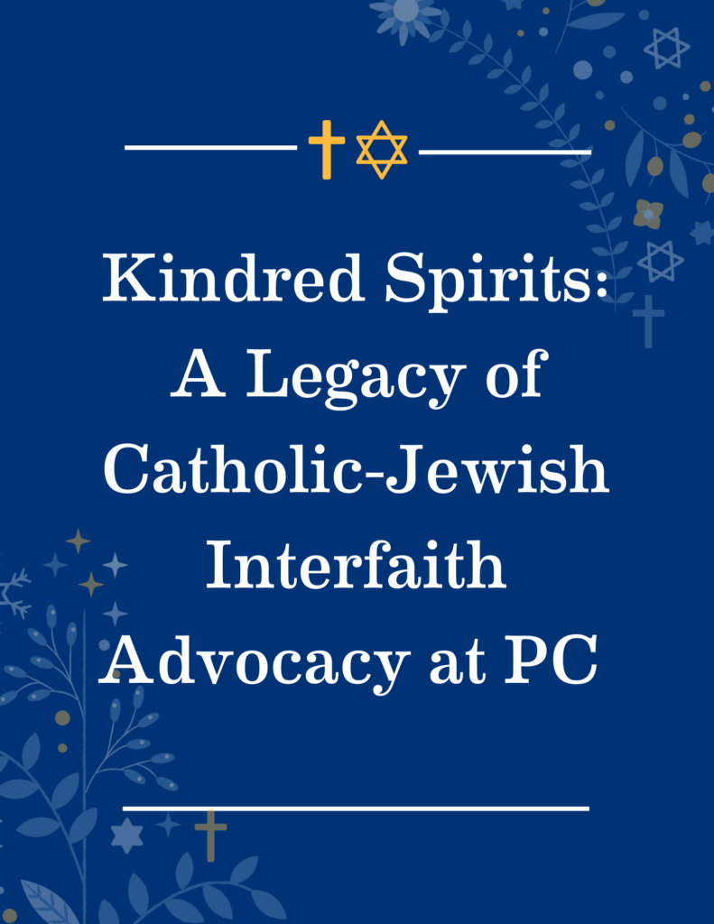 A graphic for the exhibit Kindred Spirits with the following text:

"Kindred Spirits: A Legacy of Catholic-Jewish Interfaith Advocacy at PC"

The graphic contains imagery of the Christian Cross symbol and the Star of David symbol of Judaism.
